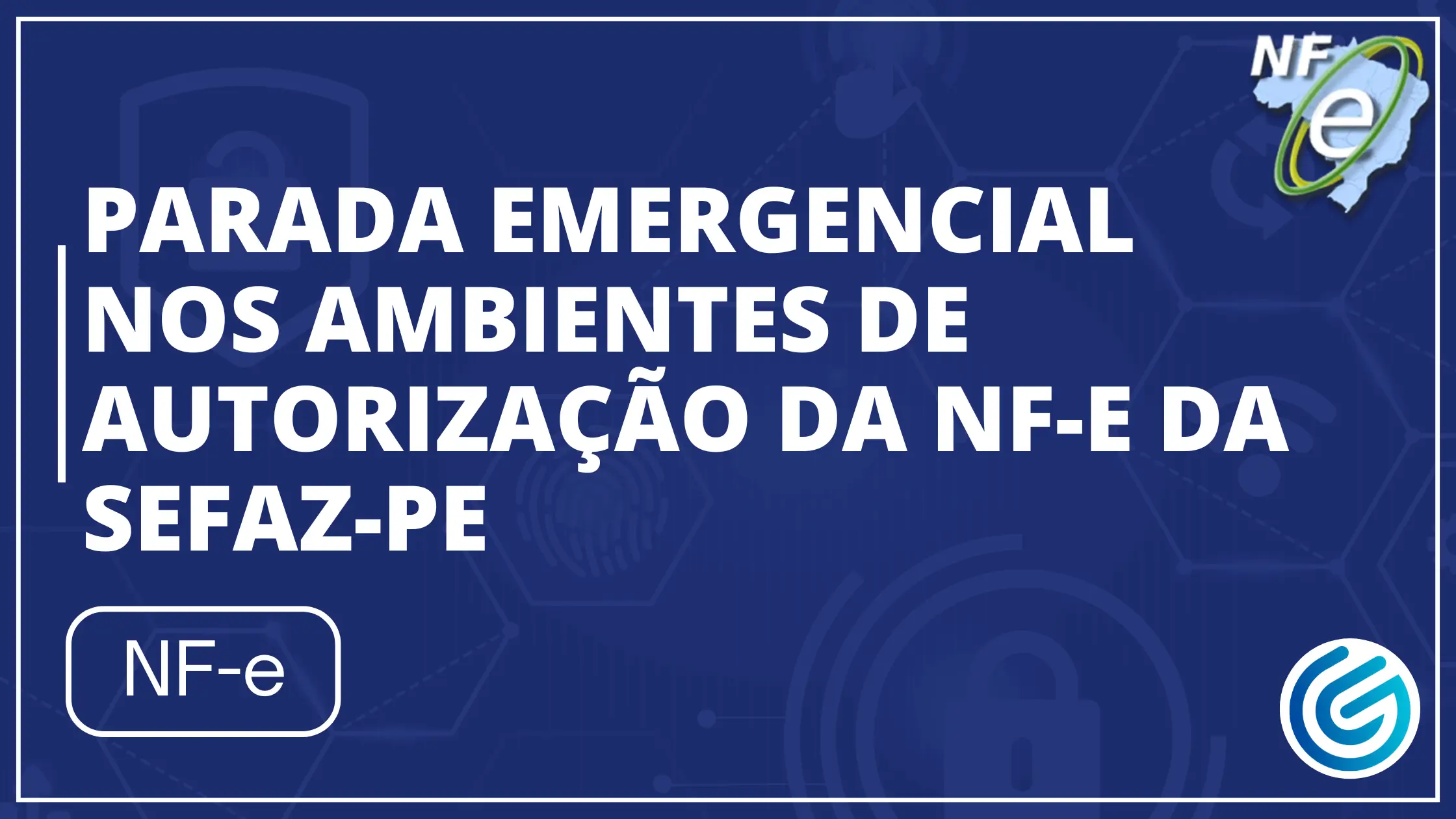 Parada emergencial nos ambientes de autorização da NFe da SEFAZ PE