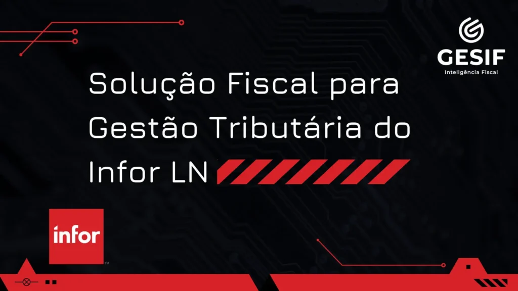 Solução-Fiscal-para-Gestão-Tributária-do-Infor-LN