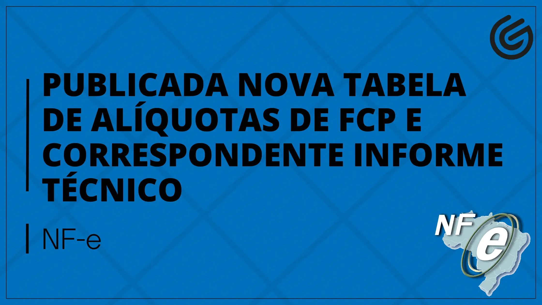 Nf-e: Publicada Nova Tabela De Alíquotas De Fcp E Correspondente 