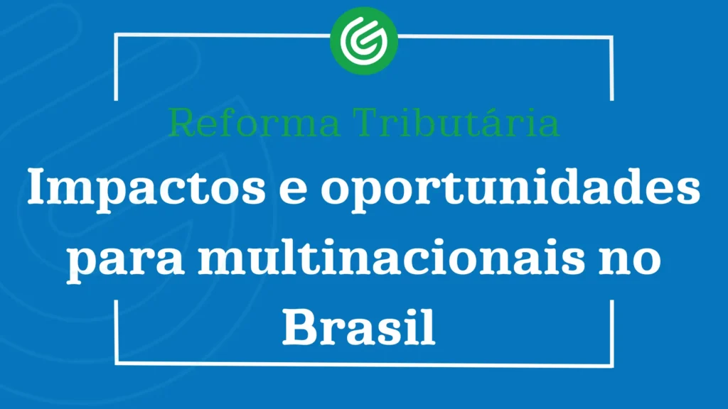 Impactos_e_oportunidades_para_multinacionais_no_Brasil