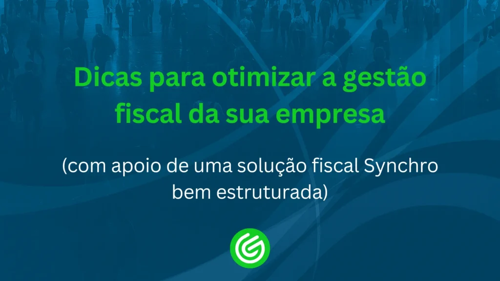 Dicas-para-otimizar-a-gestão-fiscal-da-sua-empresa (1)