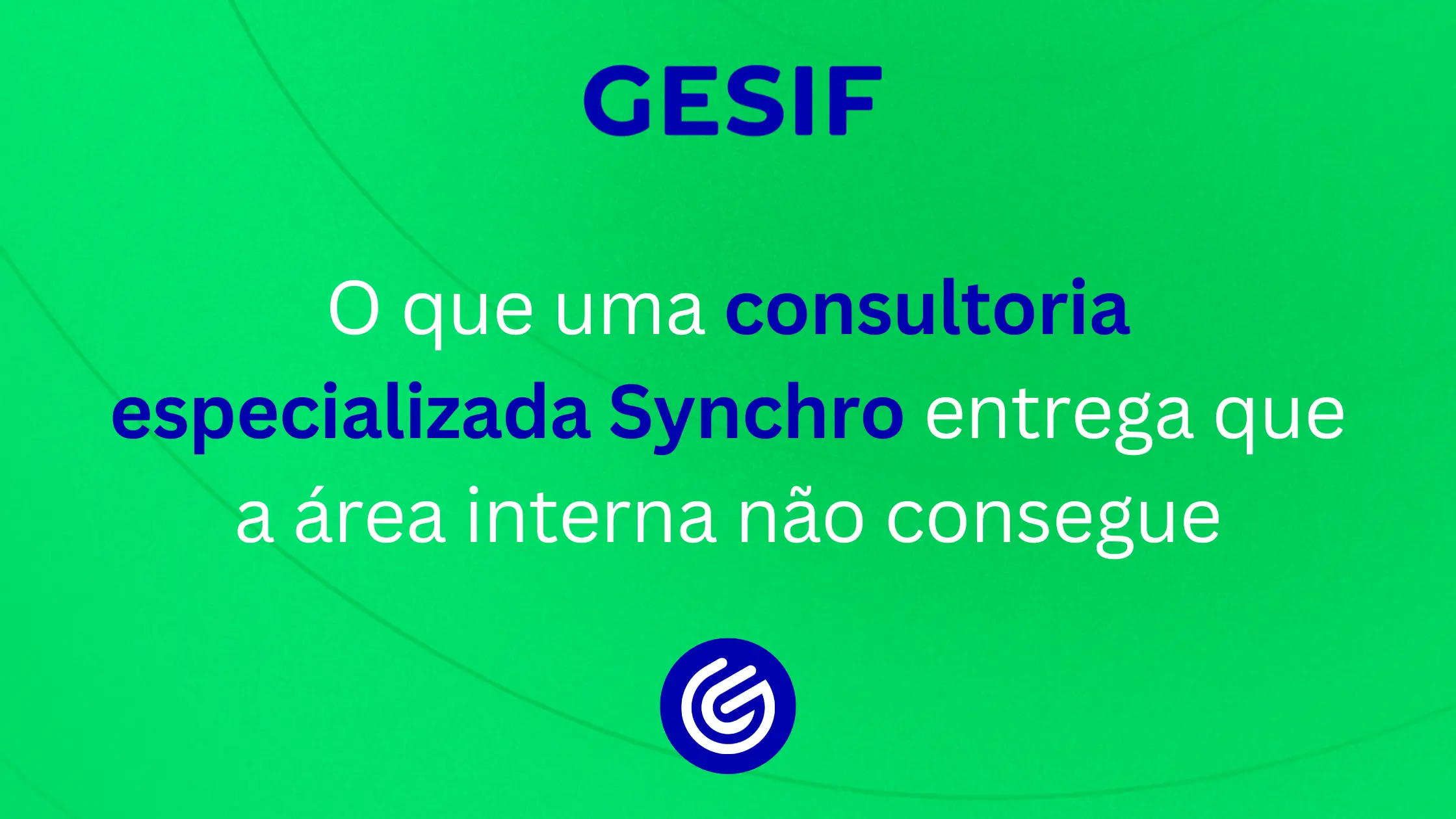 O-que-uma-consultoria-especializada-Synchro-entrega-que-a-área-interna-não-consegue