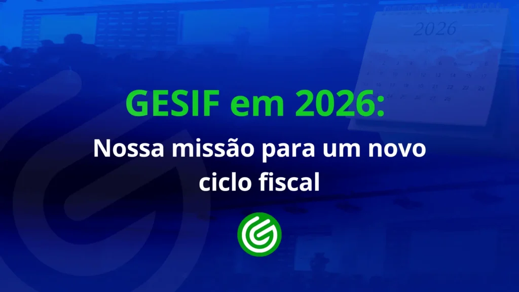 GESIF-em-2026-Nossa-missão-para-um-novo-ciclo-fiscal