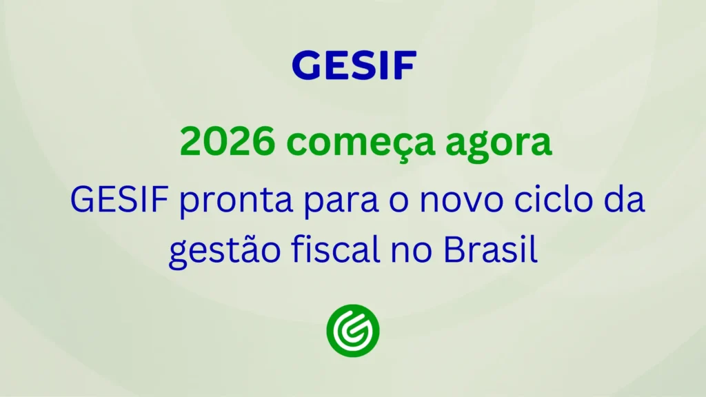 GESIF-pronta-para-o-novo-ciclo-da-gestão-fiscal-no-Brasil