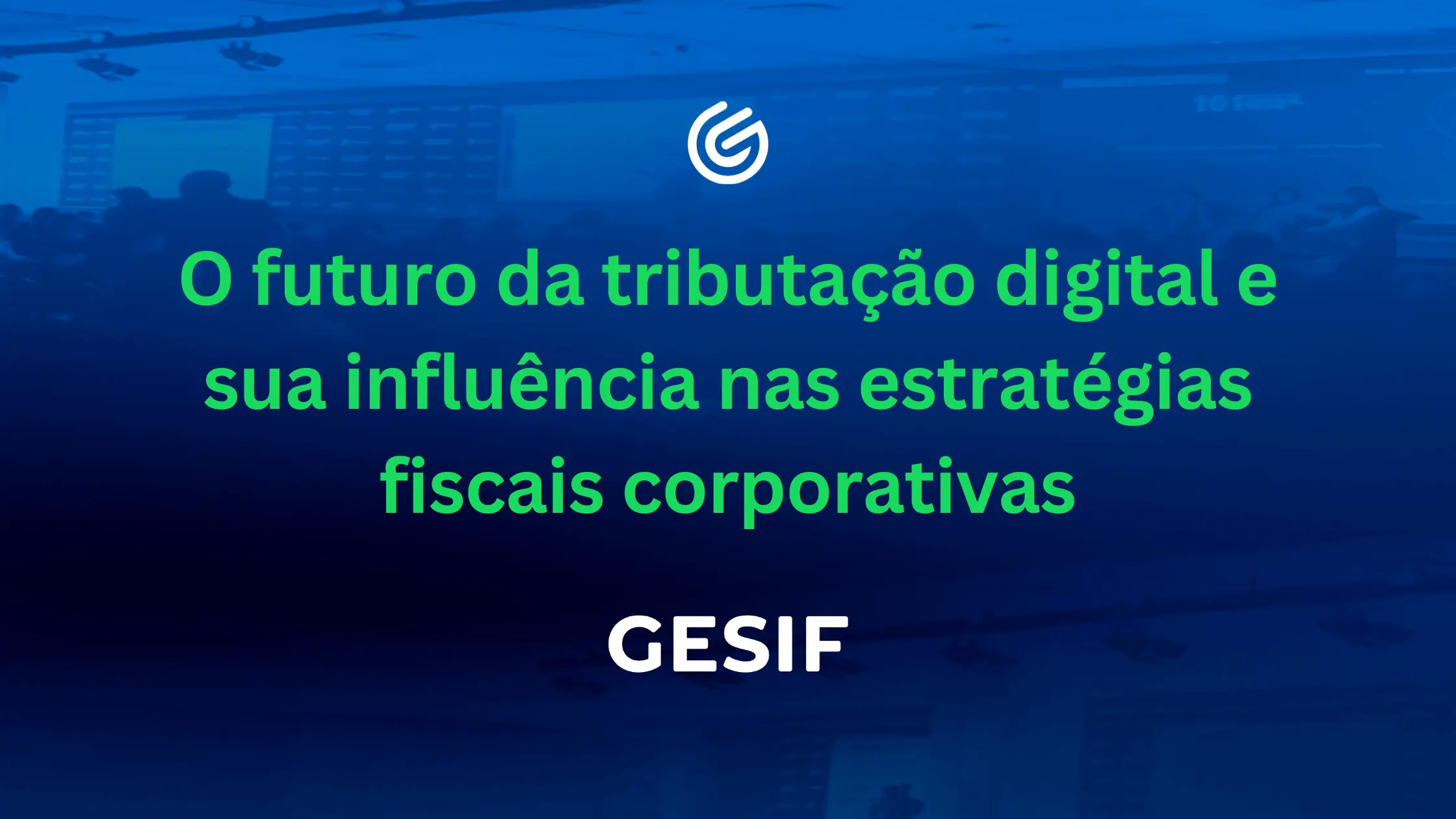 O-futuro-da-tributação-digital-e-sua-influência-nas-estratégias-fiscais-corporativas