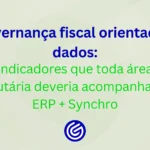 Governança-fiscal-orientada-a-dados-indicadores-que-toda-área-tributária-deveria-acompanhar-no-ERP-S