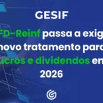 EFD-Reinf-passa-a-exigir-novo-tratamento-para-lucros-e-dividendos-em-2026