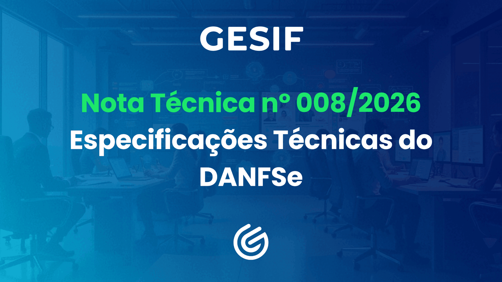 Nota Técnica nº 0082026 – Especificações Técnicas do DANFSe (