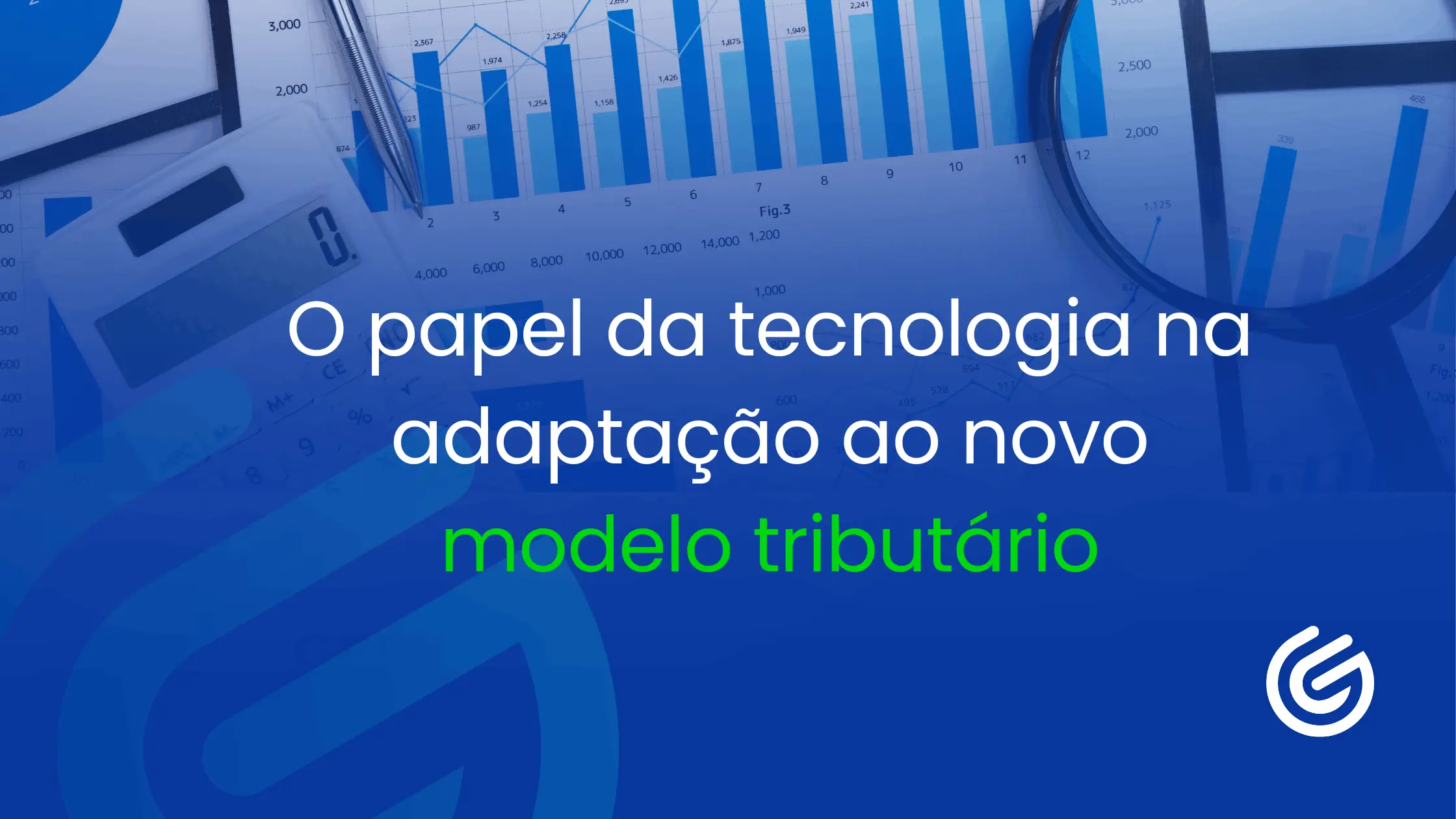 O-papel-da-tecnologia-na-adaptação-ao-novo-modelo-tributário