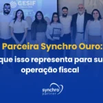 Parceira-Synchro-Ouro-o-que-isso-representa-para-sua-operação-fiscal
